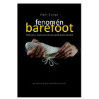 Fenomén barefoot dobýva Slovensko: Nová kniha od Petra Exnara odhaľuje tajomstvá chôdze naboso.