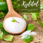 Xylitol – najobľúbenejšie sladidlo a podpora pre zdravie zubov